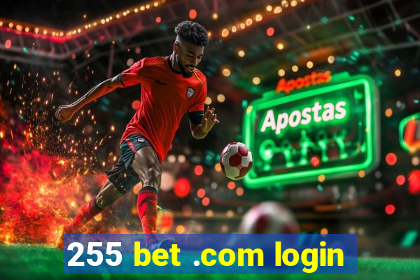 255 bet .com login